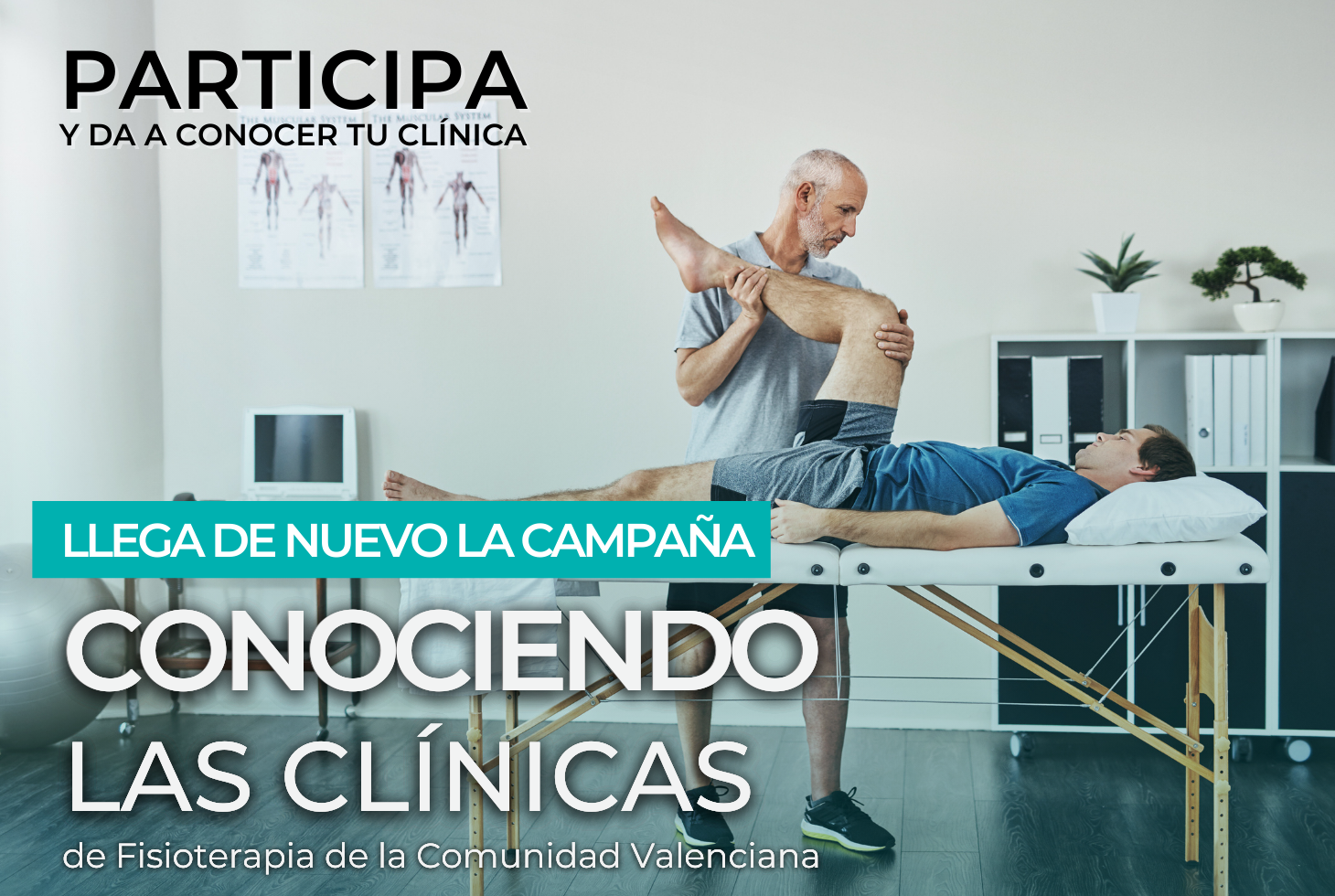 Relanzamos la Campaña “Conociendo las clínicas  de Fisioterapia”. Participa y da visibilidad a tu centro