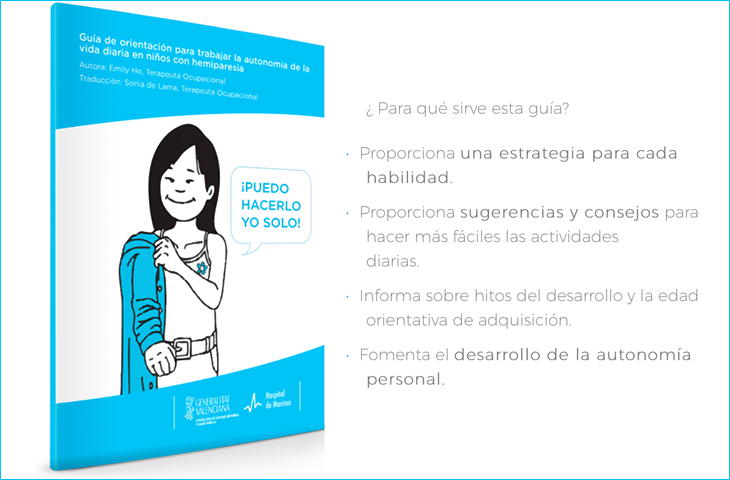La Guía “Puedo hacerlo yo solo! para trabajar la autonomía de la vida diaria en niños con hemiparesia 